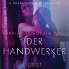 Der Handwerker: Erika Lust-Erotik af Marianne Sophia Wise