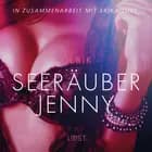 Seeräuber Jenny: Erika Lust-Erotik af Olrik