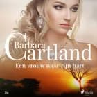 Een vrouw naar zijn hart af Barbara Cartland