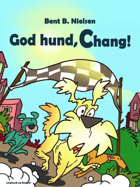 God hund, Chang! af Bent B. Nielsen
