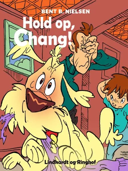 Hold op, Chang! af Bent B. Nielsen