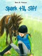 Spark til, Sif! af Bent B. Nielsen