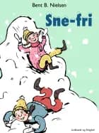 Snefri af Bent B. Nielsen