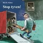 Stop tyven! af Bent B. Nielsen