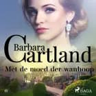 Met de moed der wanhoop af Barbara Cartland