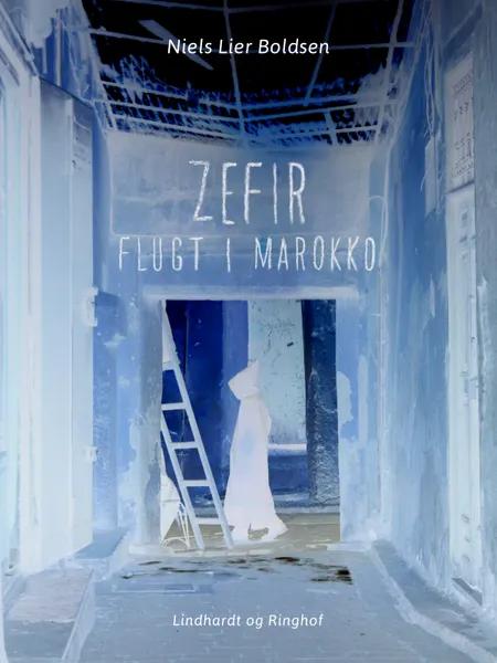 Zefir - flugt i Marokko af Niels Lier Boldsen