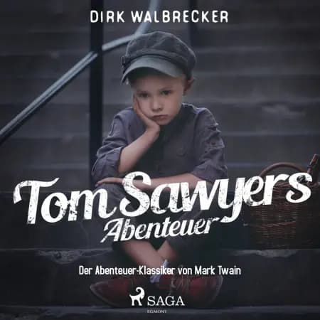 Tom Sawyers Abenteuer - der Abenteuer-Klassiker von Mark Twain af Dirk Walbrecker