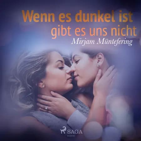 Wenn es dunkel ist, gibt es uns nicht af Mirjam Müntefering