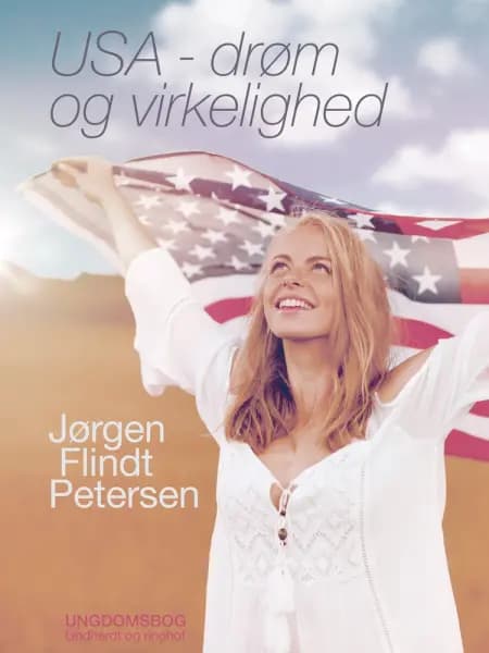USA - drøm og virkelighed af Jørgen Flindt Pedersen