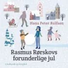 Rasmus Rørskovs forunderlige jul af Hans Peter Rolfsen