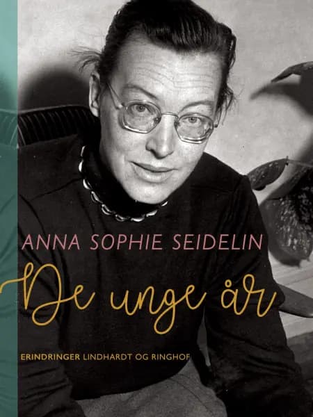 De unge år af Anna Sophie Seidelin