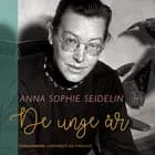 De unge år af Anna Sophie Seidelin