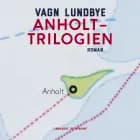 Anholt-trilogien af Vagn Lundbye