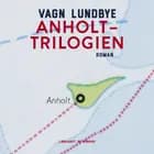 Anholt-trilogien af Vagn Lundbye