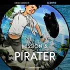 Mission 3. Pirater af Benni Bødker