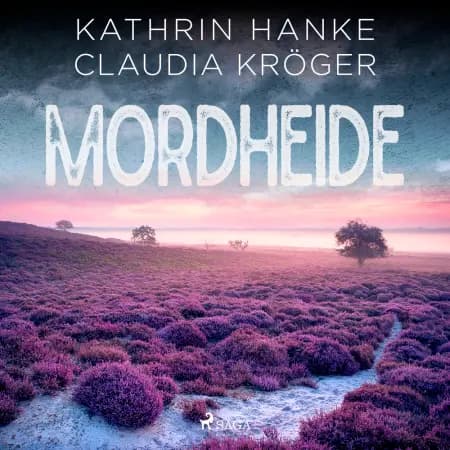 Mordheide (Katharina von Hagemann, Band 6) af Claudia Kröger