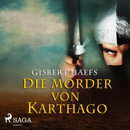 Die Mörder von Karthago af Gisbert Haefs