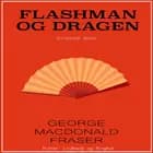 Flashman og dragen af George Macdonald Fraser