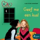 K van Klara 3 - Geef me een kus! af Line Kyed Knudsen
