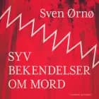 Syv bekendelser om mord af Sven Ørnø