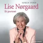 Lise Nørgaard - et portræt af Søren Pind