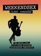 Weekendsex af Claes Johansen