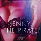 Jenny the Pirate - Sexy erotica af Olrik