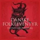 Danske folkeeventyr af Svend Grundtvig
