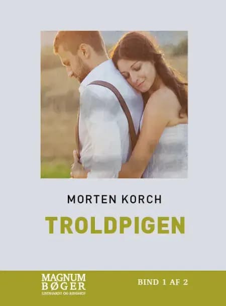 Troldpigen af Morten Korch