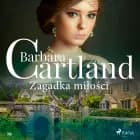 Zagadka miłości - Ponadczasowe historie miłosne Barbary Cartland af Barbara Cartland