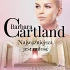 Najważniejsza jest miłość - Ponadczasowe historie miłosne Barbary Cartland af Barbara Cartland