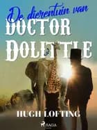 De dierentuin van doctor Dolittle af Hugh Lofting