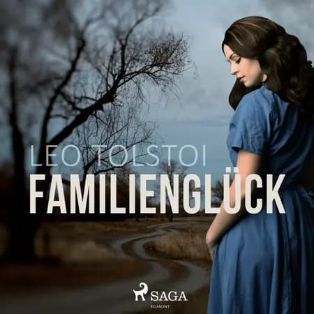 Familienglück af Leo Tolstoi
