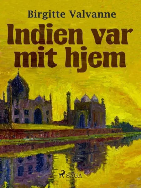 Indien var mit hjem af Birgitte Valvanne