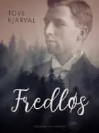 Fredløs af Tove Kjarval