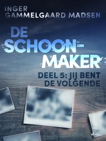 De schoonmaker 5 - Jij bent de volgende af Inger Gammelgaard Madsen