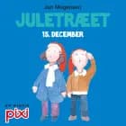 15. december: Juletræet af Jan Mogensen