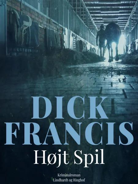 Højt spil af Dick Francis