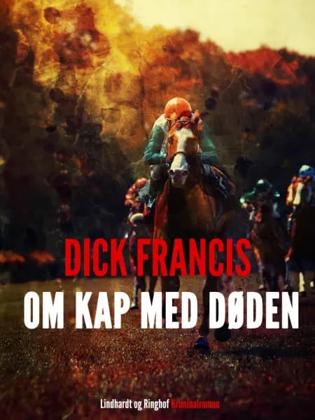 Om kap med døden af Dick Francis