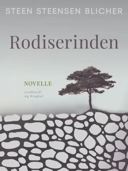 Rodiserinden af Steen Steensen Blicher