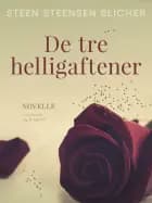 De tre helligaftener af Steen Steensen Blicher