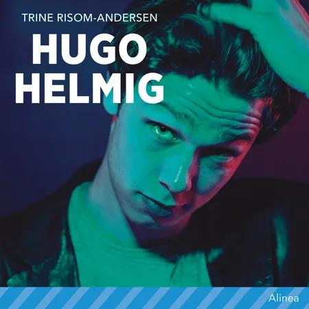 Hugo Helmig af Trine Risom-Andersen