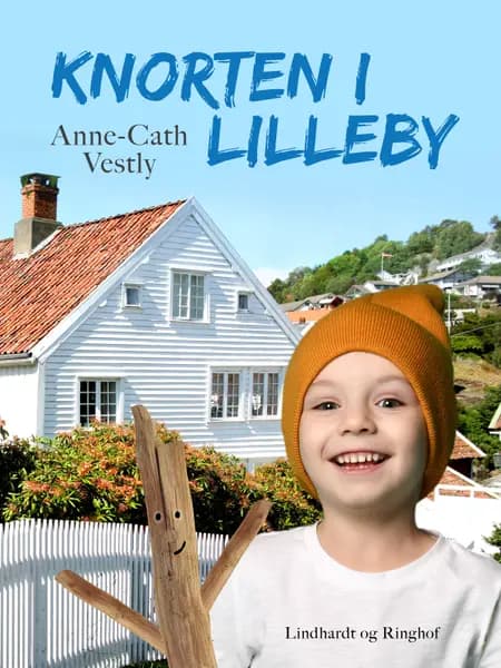 Knorten i Lilleby af Anne-Cath. Vestly