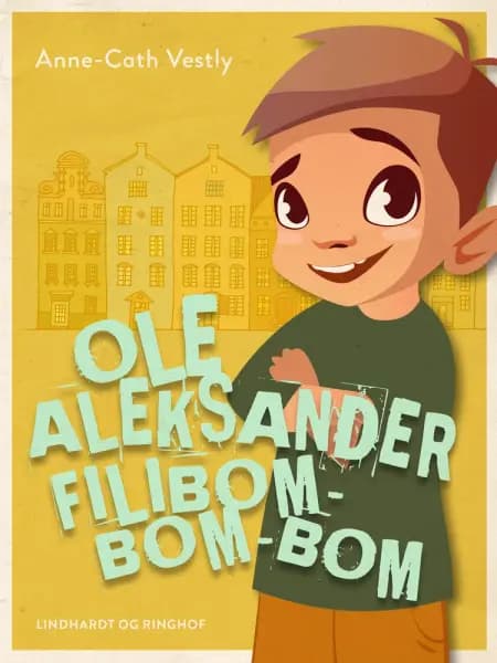 Ole Aleksander Filibom-bom-bom af Anne-Cath. Vestly