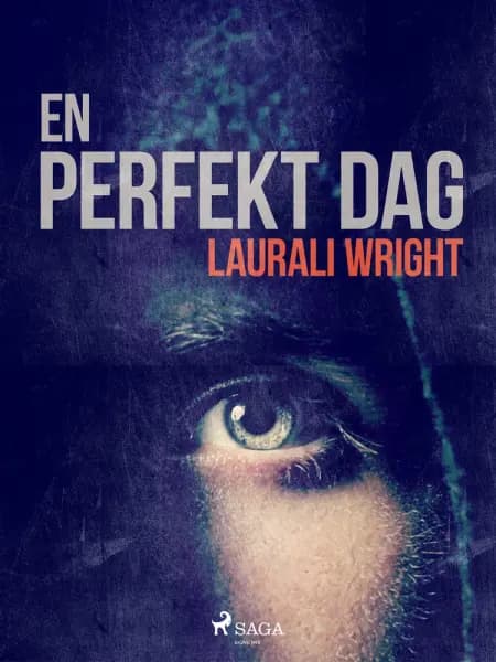 En perfekt dag af Laurali Wright