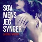 Sov mens jeg synger af Laurali Wright