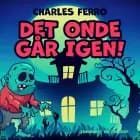Det onde går igen! af Charles Ferro