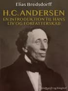 H.C. Andersen. En introduktion til hans liv og forfatterskab af Elias Bredsdorff