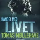 Handel med livet af Tomas Møllehave