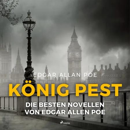König Pest - die besten Novellen von Edgar Allen Poe af Edgar Allan Poe